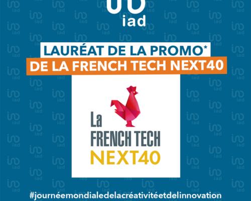 iad lauréat du prestigieux Next40 du programme French Tech Next40/120 2023